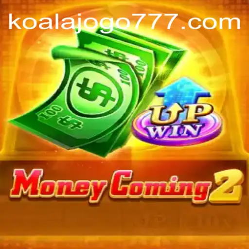 MoneyComing2: Uma Nova Experiência de Jogo no KOALA JOGO